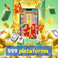 999 plataforma